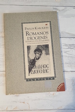 Romanos Diogenis/İstanbul'a Yollar Açılırken - Pavlos Karolidis 