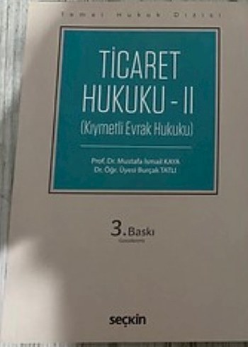 Ticaret Hukuku - II (Kıymetli Evrak Hukuku)