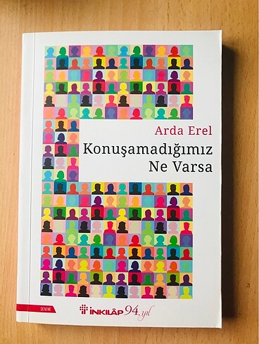 Arda Erel konuşmadığımız ne varsa