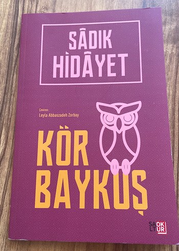 Sadık Hidayet - Kör Baykuş Romanı