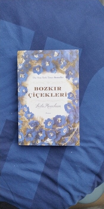Beden Renk Güller ve Bozkır Çiçekleri - Leila Meacham