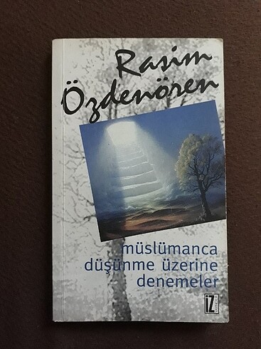 Müslümanca Düşünme Üzerine Denemeler- Rasim Özdenören