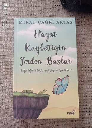 Hayat Kaybettiğin Yerden Başlar 