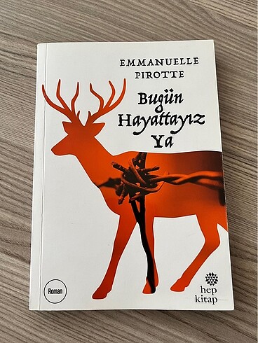 Bugün hayattayız ya