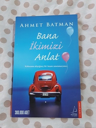 AHMET BATMAN - BANA İKİMİZİ ANLAT