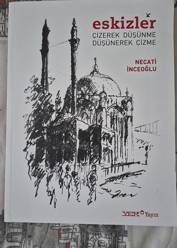 Eskizler - Çizerek Düşünme Kitabı