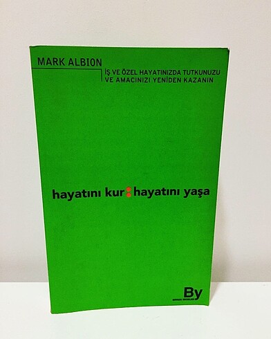 Hayatını Kur Hayatını Yaşa