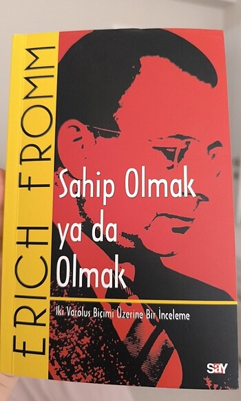 ERİCH FROMM SAHİP OLMAK YA DA OLMAK
