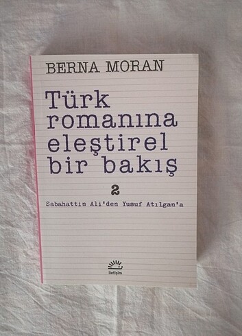 Berna Moran Türk Romanında Eleştirel Bir Bakış 