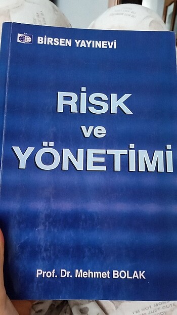 Risk ve Yönetimi Mehmet Bolak 