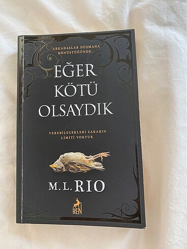 Eğer kötü olsaydık m l rio