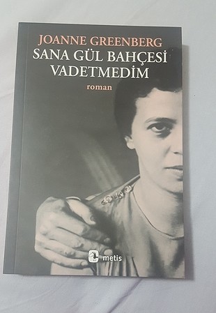 Sana gül bahçesi vadetmedim