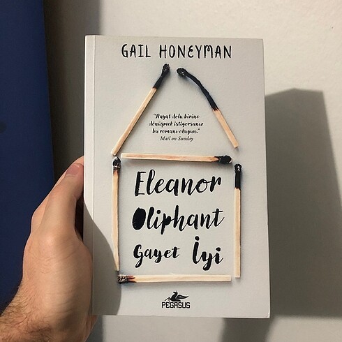 Eleanır Oliphant Gayet İyi - Gail Honeyman - Pegasus Yayınları