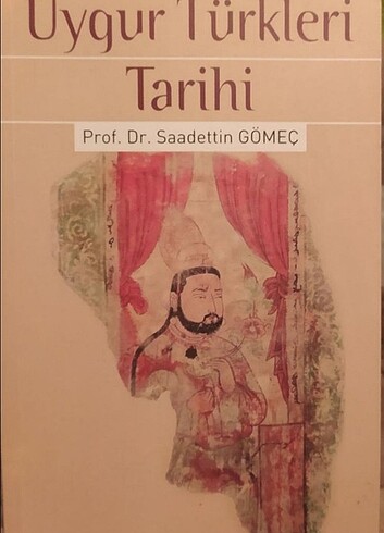 Uygur Türkleri Tarihi Saadettin Gömeç
