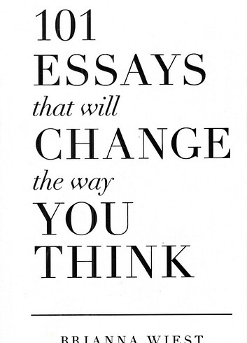 101 Essays Change You Think Brianna Wiest 