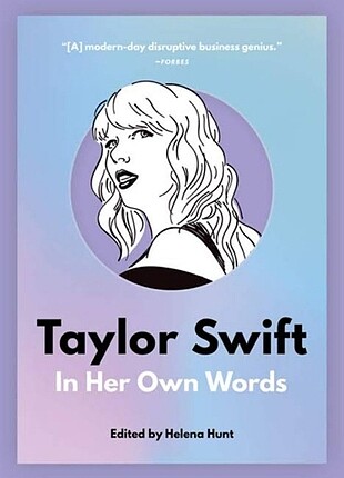 Taylor Swift in Her Own Words