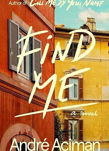 Find Me Andre Aciman 
