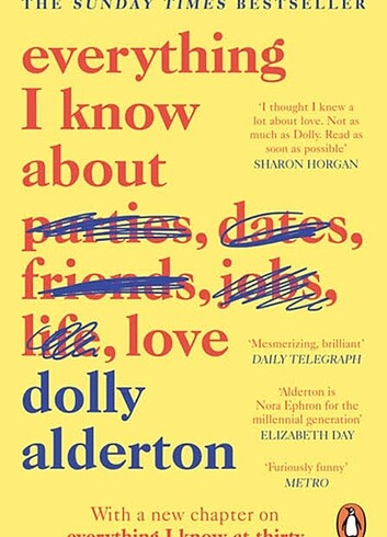 Everything I Know About Love Dolly Alderton 