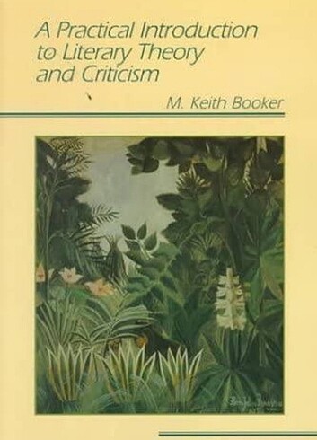A Practical Introduction to Literary Theory abd Criticism