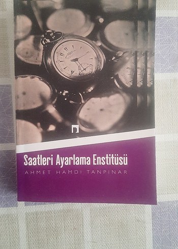 Saatleri Ayarlama Enstitüsü - Ahmet Hamdi Tanpınar