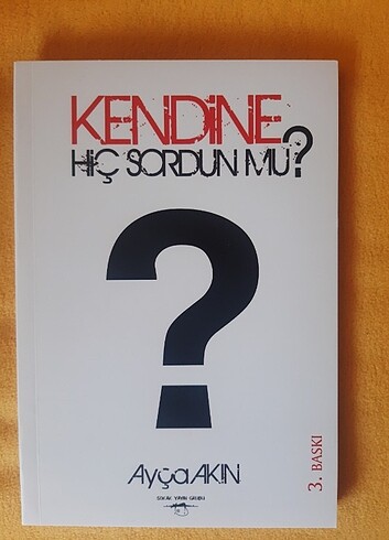 Kendine Hiç Sordun Mu - Ayça Akın