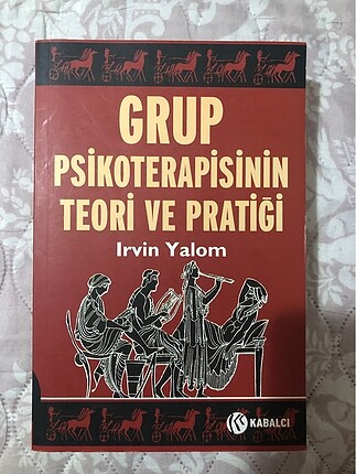 Irvin Yalom- Grup Psikoterapisinin Teori ve Pratiği