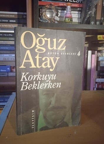 oğuz atay korkuyu beklerken