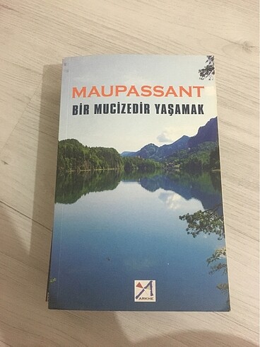 Maupassant- bir mucizedir yaşamak