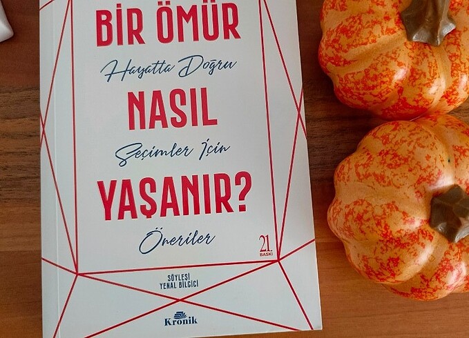 Bir ömür nasıl yaşanır?