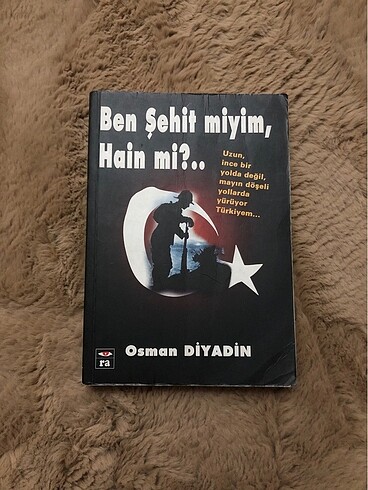 BEN ŞEHİT MİYİM, HAİN Mİ?