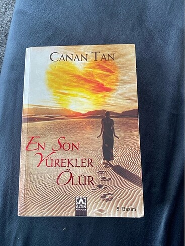 Canan tan en son yürekler ölür