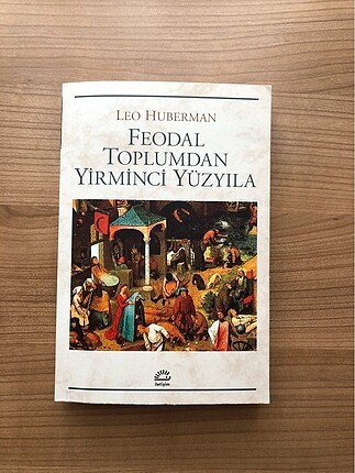 Feodal Toplumdan Yirminci Yüzyıla
