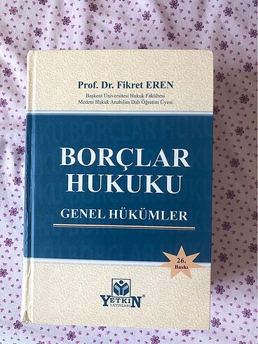 borçlar hukuku genel hükümler ders kitabi fikret eren