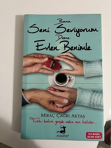 Bana seni seviyorum deme evlen benimle
