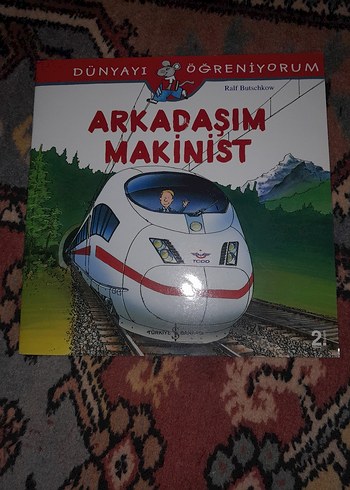 Arkadaşım Makinist - Çocuk Kitabı