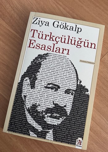 Ziya Gökalp - Türkçülüğün Esasları Kitabı