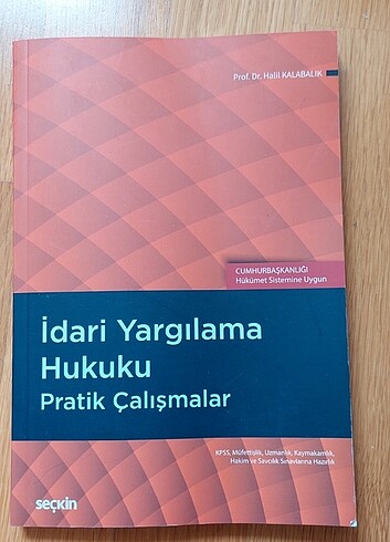 İDARİ YARGILAMA HUKUKU PRATİK - HALİL KALABALIK CB HÜKÜMET SİSTE