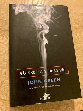 Alaska?nın Peşinde john green