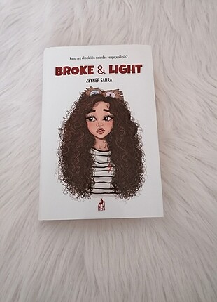 Broke And Light Ren kitap Zeynep Sahra 