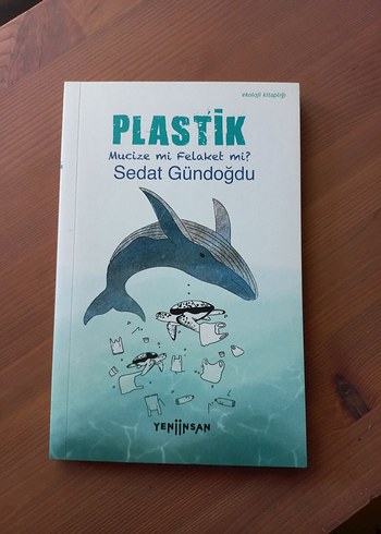Plastik - Mucize mi Felaket mi?