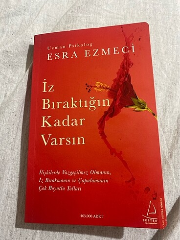 İz bıraktığın kadar varsın