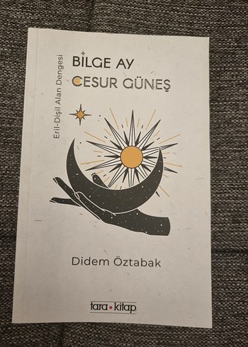 Bilge Ay Cesur Güneş - Didem Öztabak