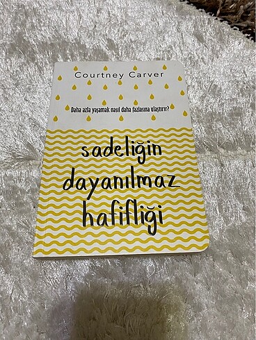 Sadeliğin Inanilmaz Hafifliği - Courtney carver