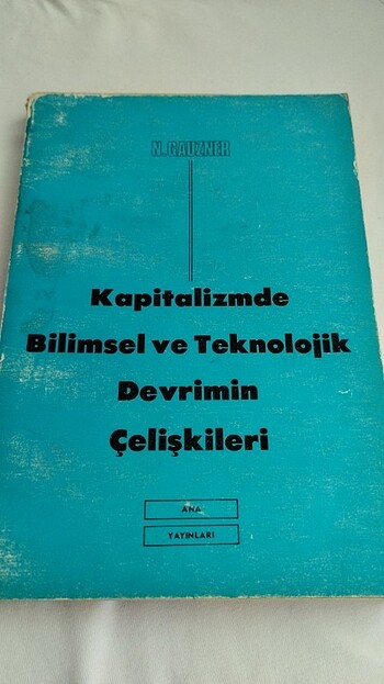 Kapitalizmde bilimsel ve teknolojik devrimin çelişkileri