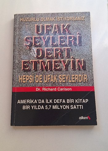  Beden Renk Ufak Şeyleri Dert Etmeyin - Dr. Richard Carlson