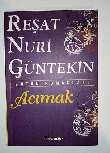 Reşat Nuri Güntekin - Acımak