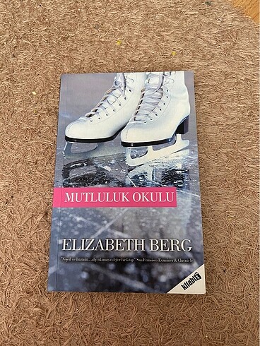 elizabeth berg mutluluk okulu
