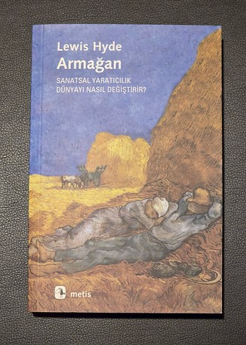 Lewis Hyde - Armağan - Sanatsal Yaratıcılık Kitabı