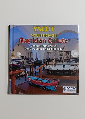 GAYIKTAN GULETE - BODRUM DENİZ MÜZESİ KİTABI