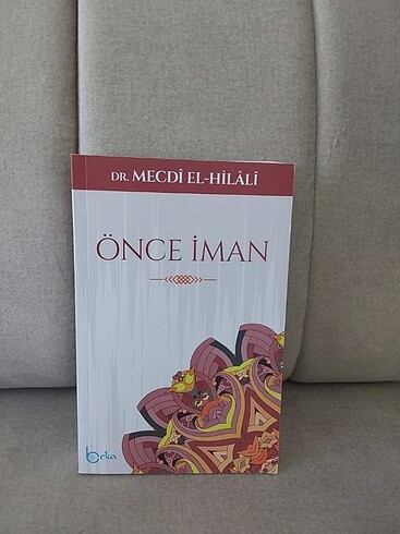 Önce İman / Mecdî El- Hilâli